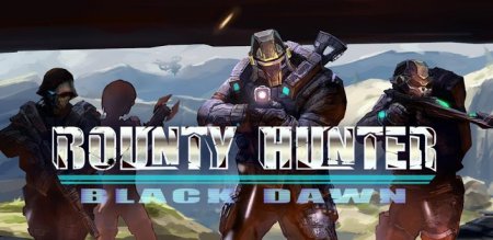 Скачать Bounty Hunter Black Dawn v1.02 + КЭШ
